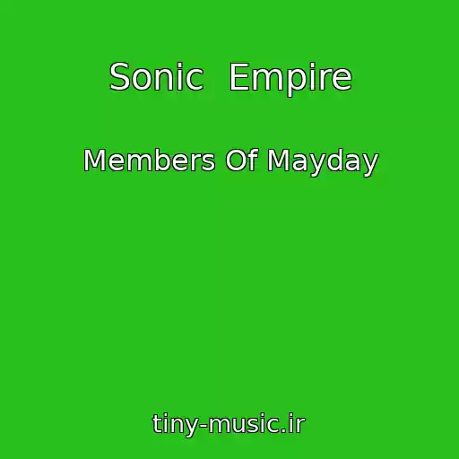 کاور آهنگ Sonic  Empire از Members Of Mayday