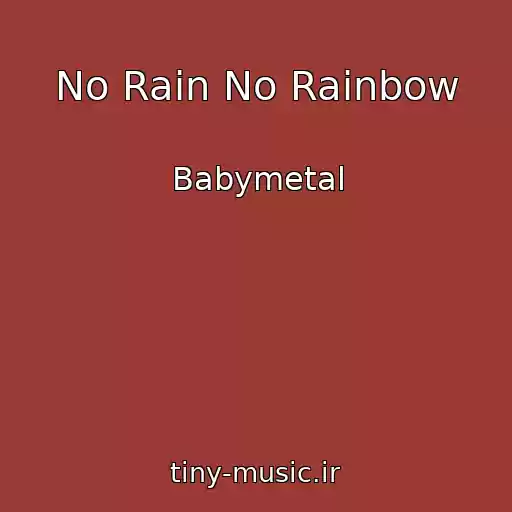 کاور آهنگ No Rain No Rainbow از Babymetal