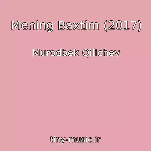 کاور آهنگ Mening Baxtim (2017) از Murodbek Qilichev