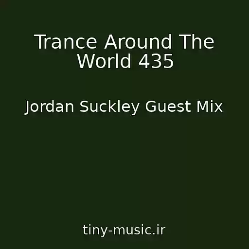 کاور آهنگ Trance Around The World 435 از Jordan Suckley Guest Mix