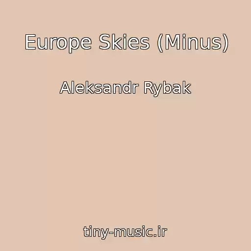 کاور آهنگ Europe Skies (Minus) از Aleksandr Rybak
