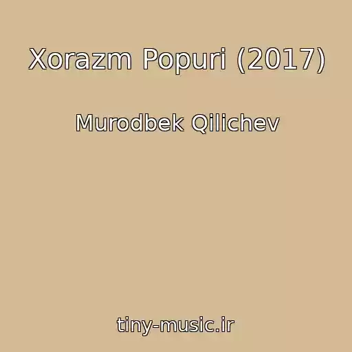 کاور آهنگ Xorazm Popuri (2017) از Murodbek Qilichev