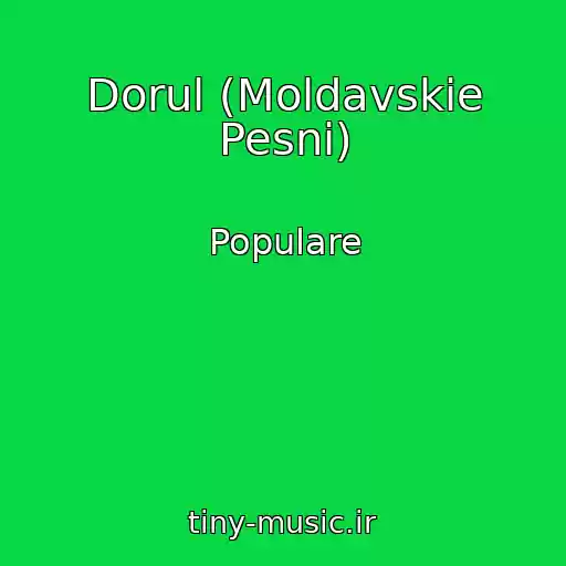 کاور آهنگ Dorul (Moldavskie Pesni) از Populare