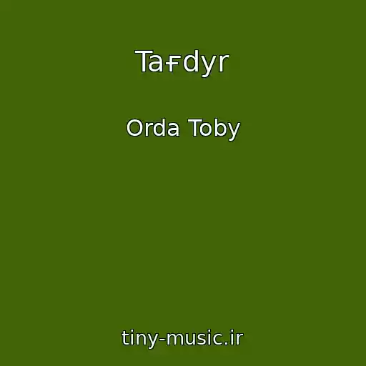 کاور آهنگ Taғdyr از Orda Toby