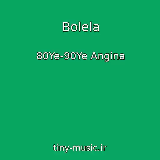 کاور آهنگ Bolela از 80Ye-90Ye Angina