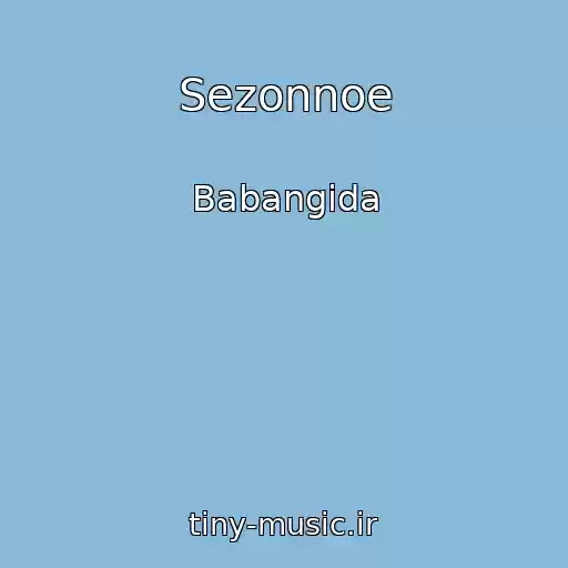 کاور آهنگ Sezonnoe از Babangida