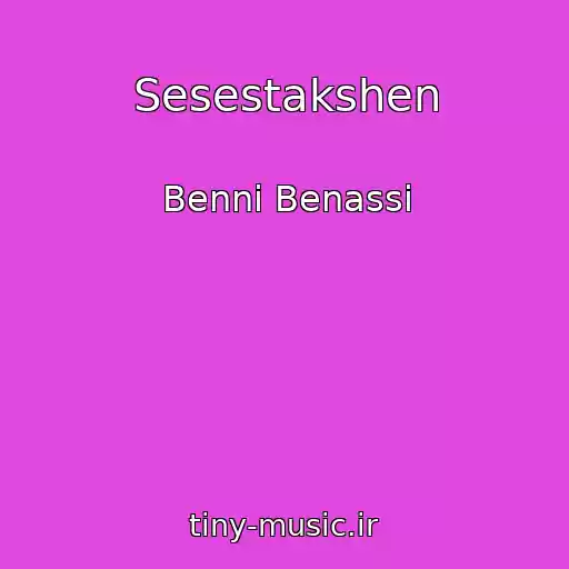 کاور آهنگ Sesestakshen از Benni Benassi