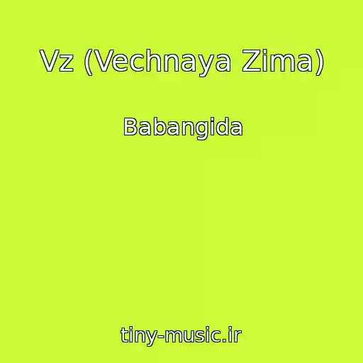 کاور آهنگ Vz (Vechnaya Zima) از Babangida
