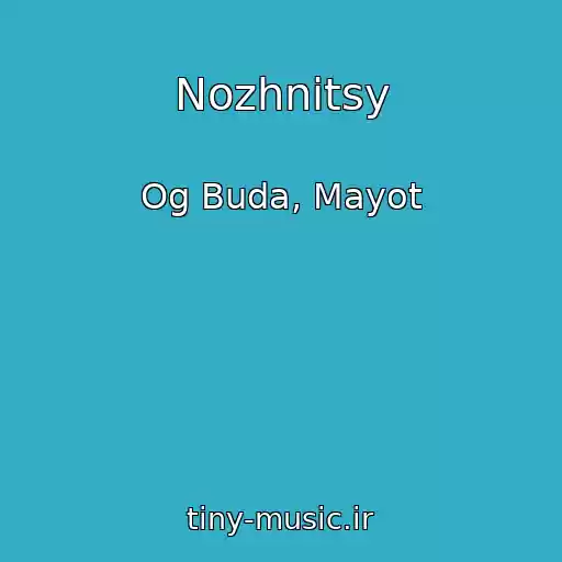 کاور آهنگ Nozhnitsy از Og Buda, Mayot