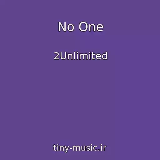 کاور آهنگ No One از 2Unlimited