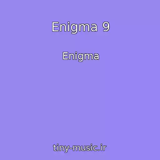 کاور آهنگ Enigma 9 از Enigma