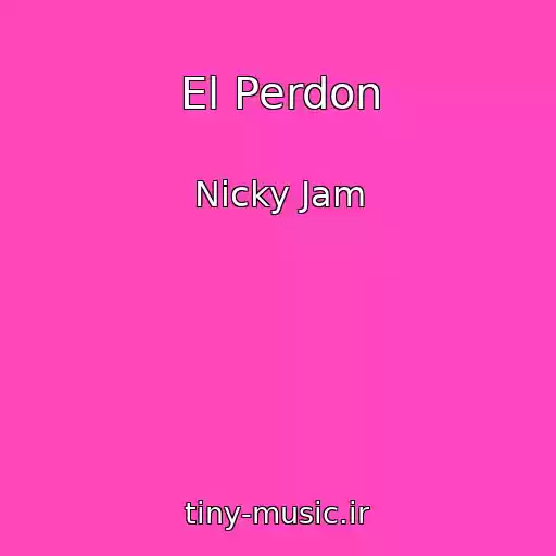 کاور آهنگ El Perdon از Nicky Jam