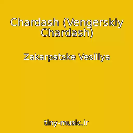 کاور آهنگ Chardash (Vengerskiy Chardash) از Zakarpatske Vesіllya