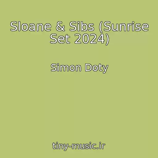 کاور آهنگ Sloane & Sibs (Sunrise Set 2024) از Simon Doty