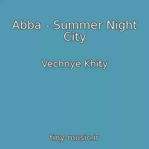 کاور آهنگ Abba - Summer Night City از Vechnye Khity