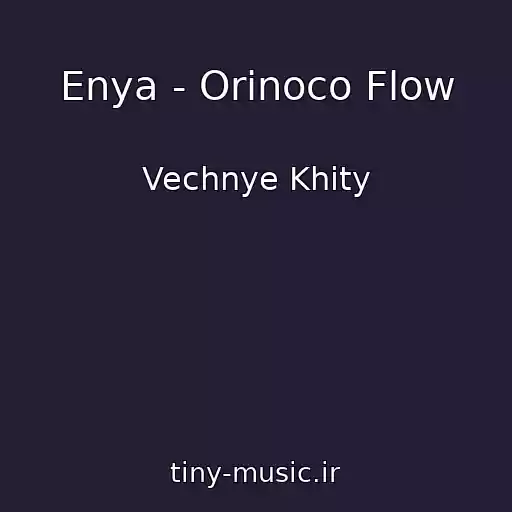 کاور آهنگ Enya - Orinoco Flow از Vechnye Khity