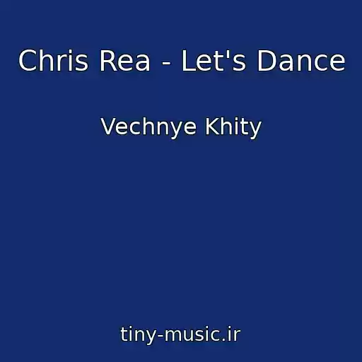 کاور آهنگ Chris Rea - Let's Dance از Vechnye Khity