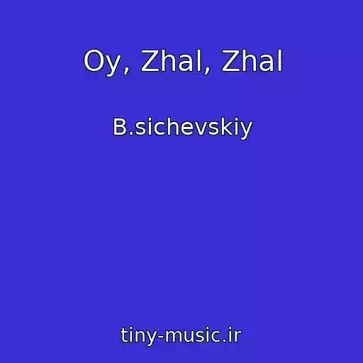 کاور آهنگ Oy, Zhal, Zhal از B.sichevskiy