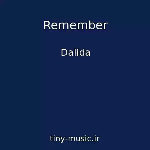 کاور آهنگ Remember از Dalida