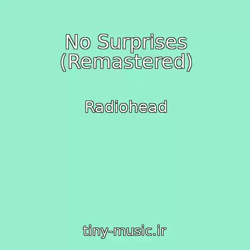 کاور آهنگ No Surprises (Remastered) از Radiohead