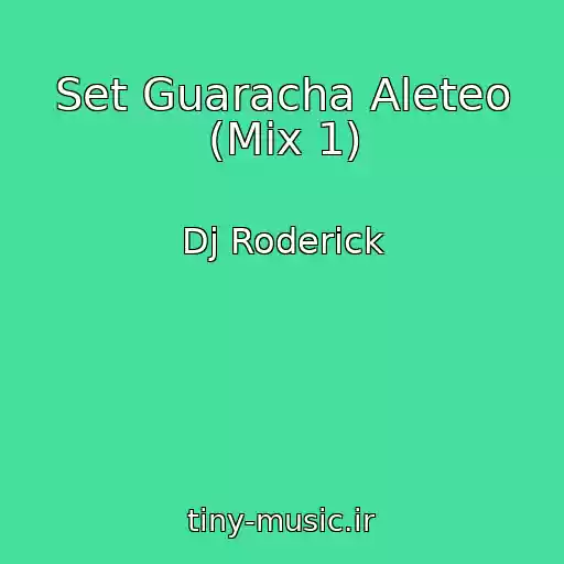 کاور آهنگ Set Guaracha Aleteo (Mix 1) از Dj Roderick