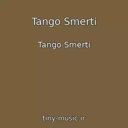 کاور آهنگ Tango Smerti از Tango Smerti