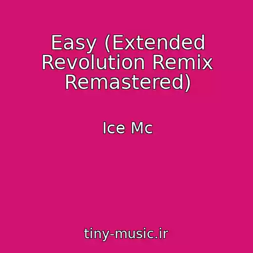 کاور آهنگ Easy (Extended Revolution Remix Remastered) از Ice Mc