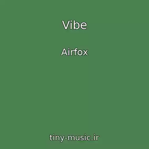 کاور آهنگ Vibe از Airfox