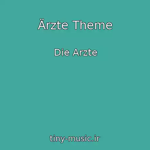 کاور آهنگ Ärzte Theme از Die Arzte
