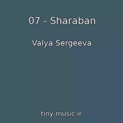 کاور آهنگ 07 - Sharaban از Valya Sergeeva