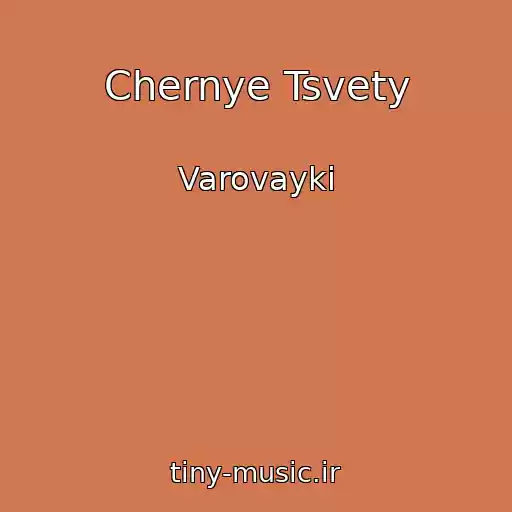 کاور آهنگ Chernye Tsvety از Varovayki