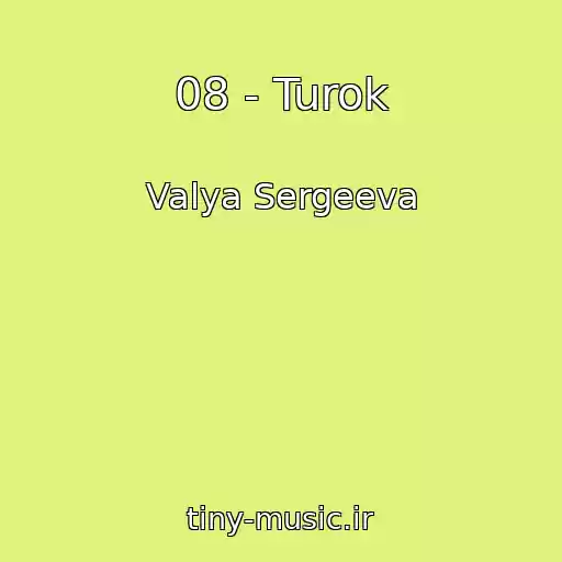 کاور آهنگ 08 - Turok از Valya Sergeeva