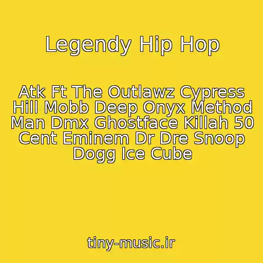 کاور آهنگ Legendy Hip Hop از Atk Ft The Outlawz Cypress Hill Mobb Deep Onyx Method Man Dmx Ghostface Killah 50 Cent Eminem Dr Dre Snoop Dogg Ice Cube