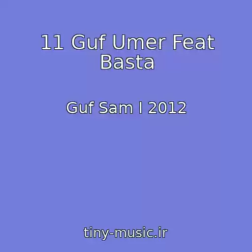 کاور آهنگ 11 Guf Umer Feat Basta از Guf Sam I 2012