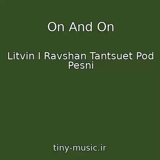 کاور آهنگ On And On از Litvin I Ravshan Tantsuet Pod Pesni