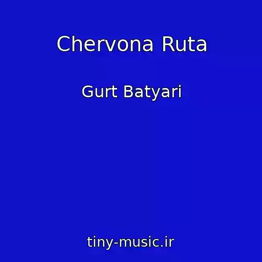 کاور آهنگ Chervona Ruta از Gurt Batyari