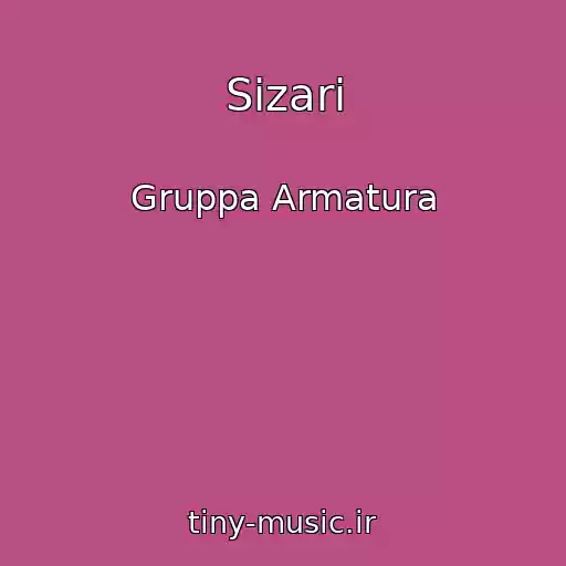 کاور آهنگ Sizari از Gruppa Armatura