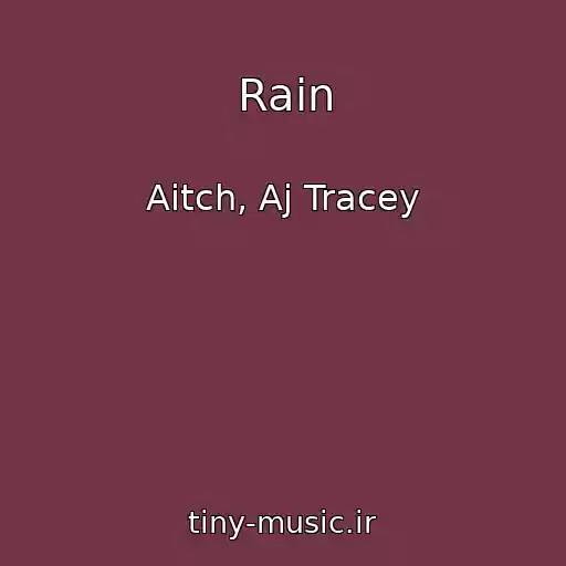 کاور آهنگ Rain از Aitch, Aj Tracey