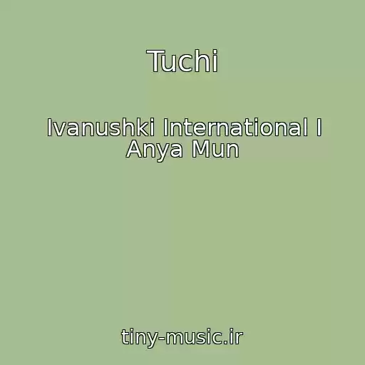 کاور آهنگ Tuchi از Ivanushki International I Anya Mun