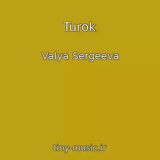 کاور آهنگ Turok از Valya Sergeeva