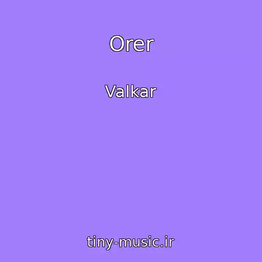 کاور آهنگ Orer از Valkar