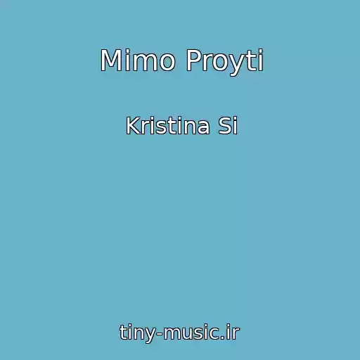 کاور آهنگ Mimo Proyti از Kristina Si