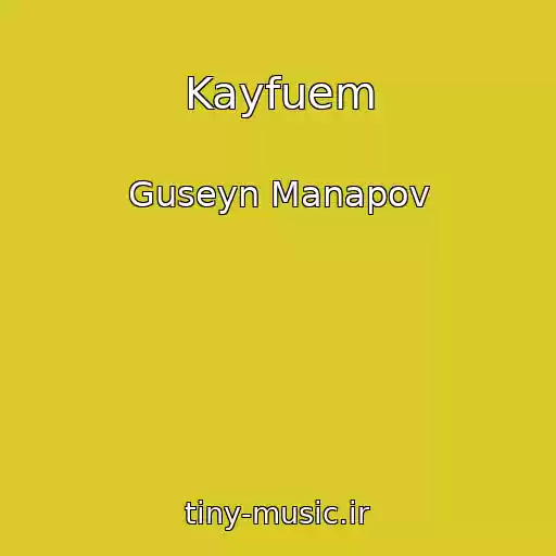 کاور آهنگ Kayfuem از Guseyn Manapov