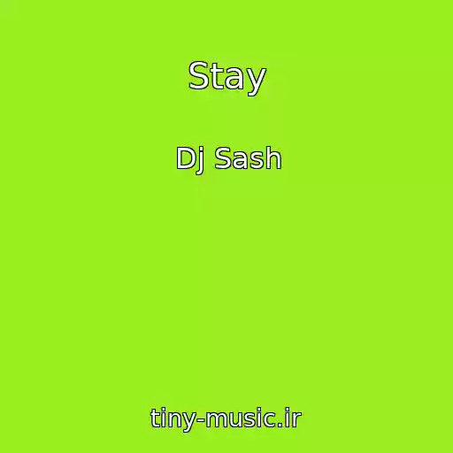 کاور آهنگ Stay از Dj Sash
