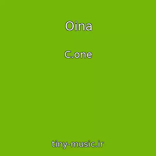 کاور آهنگ Oina از C.one