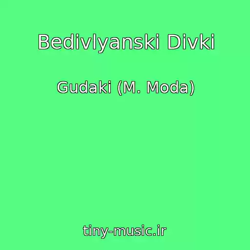 کاور آهنگ Bedivlyanskі Dіvki از Gudaki (M. Moda)