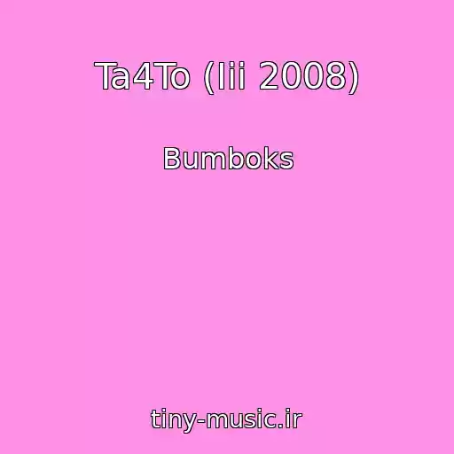 کاور آهنگ Ta4To (Iii 2008) از Bumboks