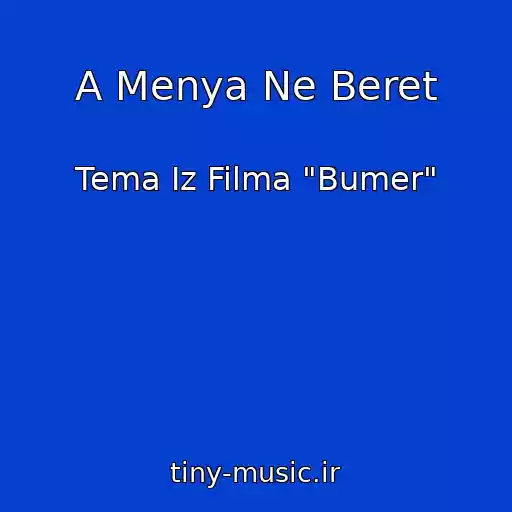 کاور آهنگ A Menya Ne Beret از Tema Iz Filma "Bumer"