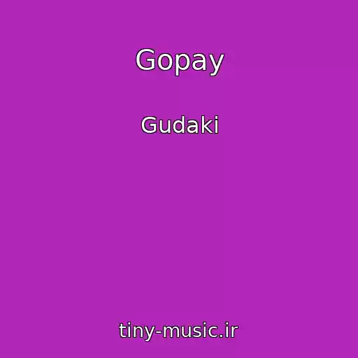 کاور آهنگ Gopay از Gudaki