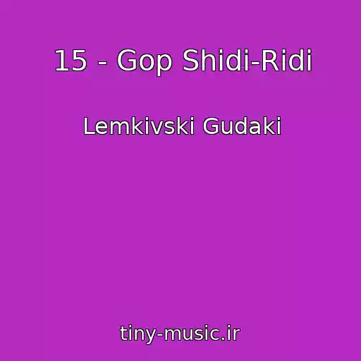 کاور آهنگ 15 - Gop Shіdі-Rіdі از Lemkіvskі Gudaki